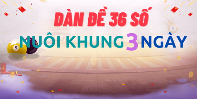 Phương pháp nuôi dàn đề 36 số